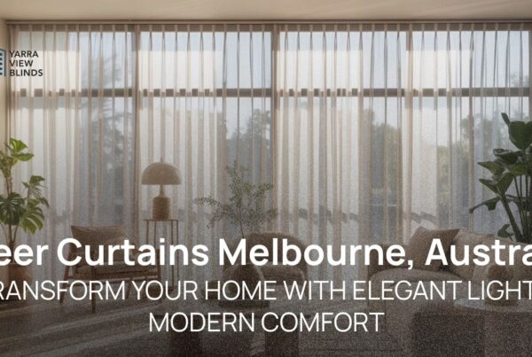 Sheer curtains Melbourne Australia at yarra view blinds