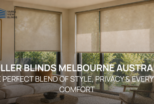 Roller blinds Melbourne, Australia